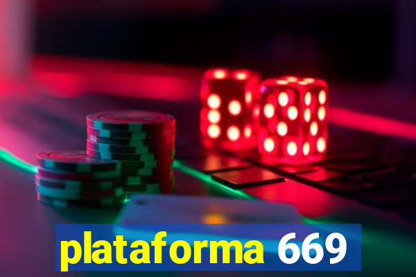 plataforma 669